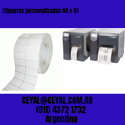 Etiquetas personalizadas 84 x 81