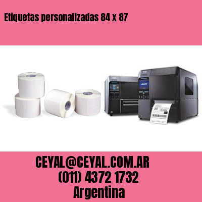Etiquetas personalizadas 84 x 87