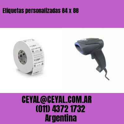 Etiquetas personalizadas 84 x 88