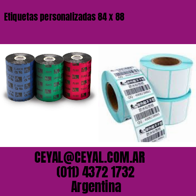 Etiquetas personalizadas 84 x 88