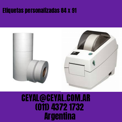 Etiquetas personalizadas 84 x 91