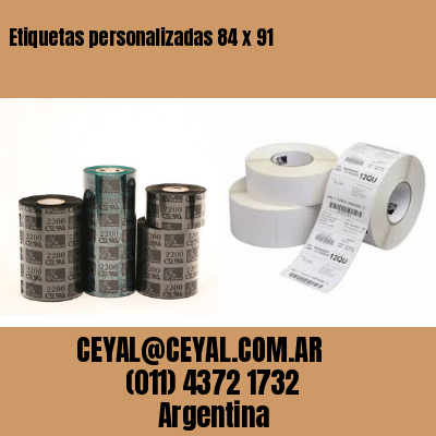 Etiquetas personalizadas 84 x 91