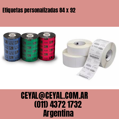 Etiquetas personalizadas 84 x 92