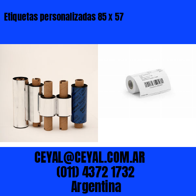 Etiquetas personalizadas 85 x 57