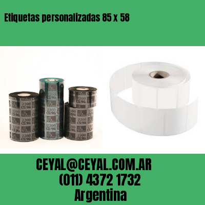 Etiquetas personalizadas 85 x 58
