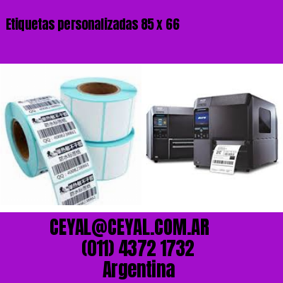 Etiquetas personalizadas 85 x 66