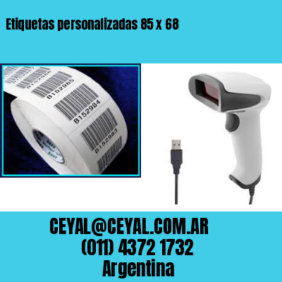 Etiquetas personalizadas 85 x 68