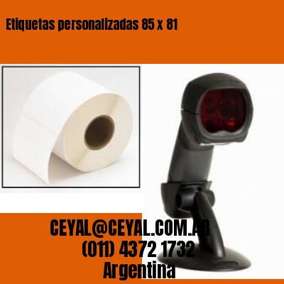 Etiquetas personalizadas 85 x 81