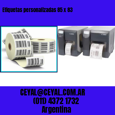 Etiquetas personalizadas 85 x 83