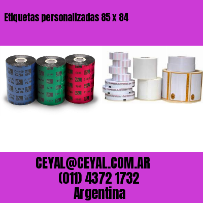 Etiquetas personalizadas 85 x 84