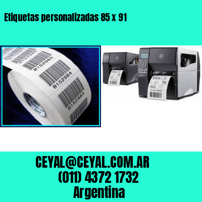 Etiquetas personalizadas 85 x 91