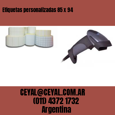 Etiquetas personalizadas 85 x 94