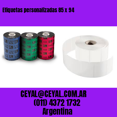 Etiquetas personalizadas 85 x 94