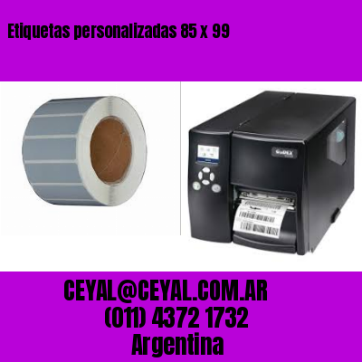 Etiquetas personalizadas 85 x 99