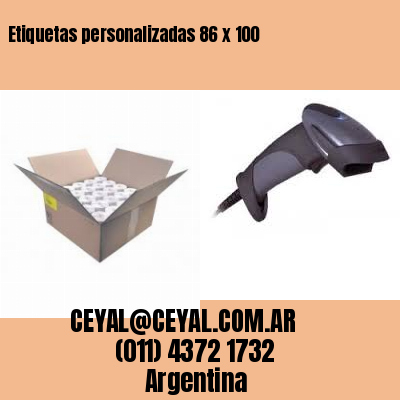Etiquetas personalizadas 86 x 100