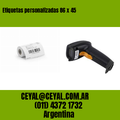 Etiquetas personalizadas 86 x 45