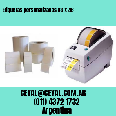 Etiquetas personalizadas 86 x 46