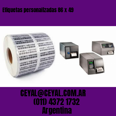 Etiquetas personalizadas 86 x 49