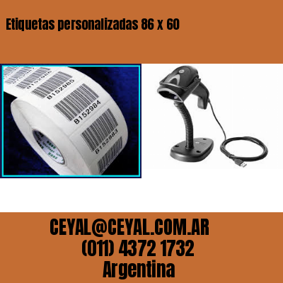 Etiquetas personalizadas 86 x 60