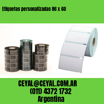Etiquetas personalizadas 86 x 60