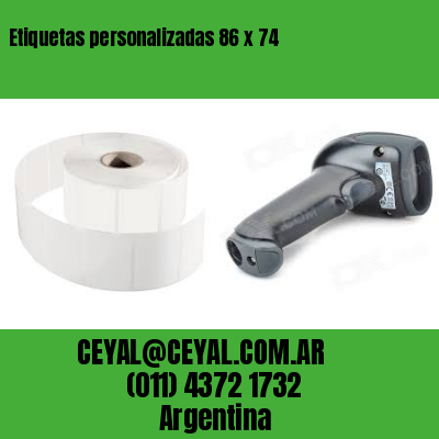 Etiquetas personalizadas 86 x 74