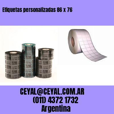 Etiquetas personalizadas 86 x 76