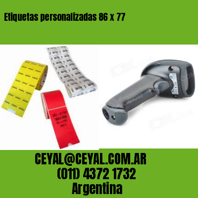 Etiquetas personalizadas 86 x 77