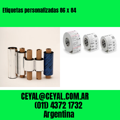 Etiquetas personalizadas 86 x 84
