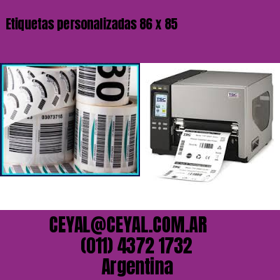 Etiquetas personalizadas 86 x 85