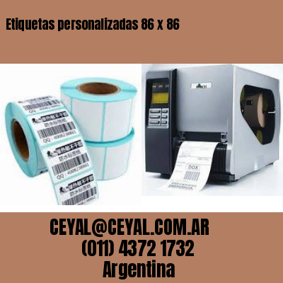 Etiquetas personalizadas 86 x 86