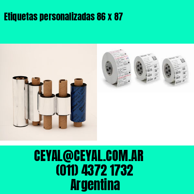 Etiquetas personalizadas 86 x 87