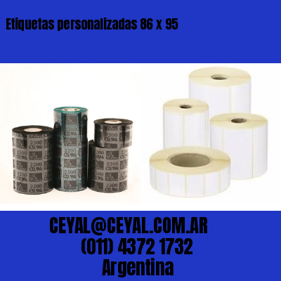 Etiquetas personalizadas 86 x 95