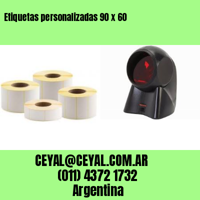 Etiquetas personalizadas 90 x 60