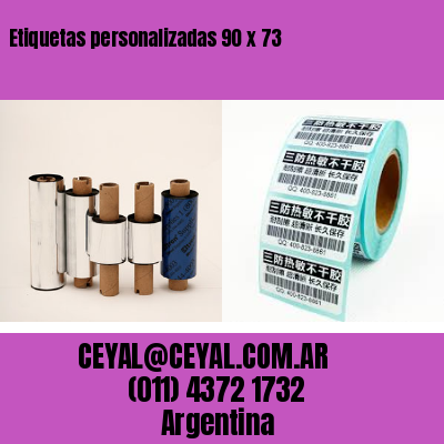 Etiquetas personalizadas 90 x 73