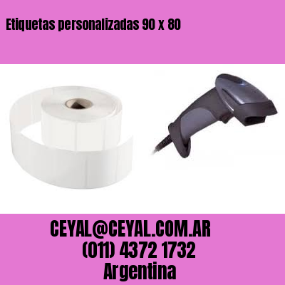 Etiquetas personalizadas 90 x 80