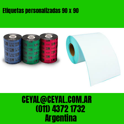 Etiquetas personalizadas 90 x 90