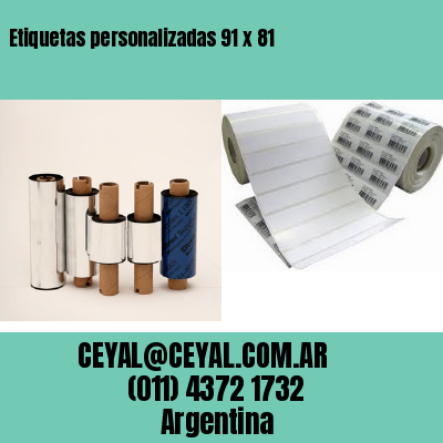 Etiquetas personalizadas 91 x 81
