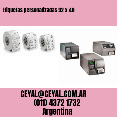 Etiquetas personalizadas 92 x 40