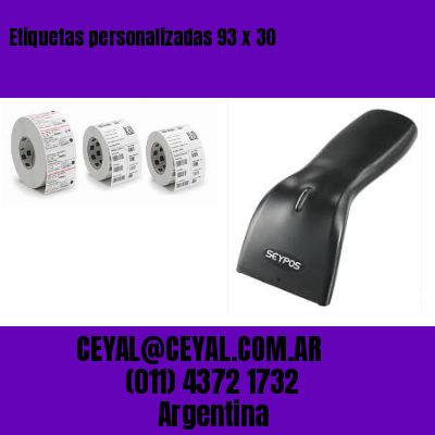 Etiquetas personalizadas 93 x 30