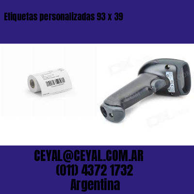 Etiquetas personalizadas 93 x 39