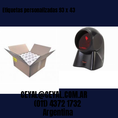 Etiquetas personalizadas 93 x 43