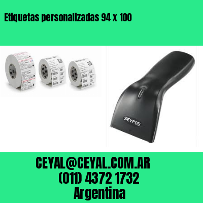 Etiquetas personalizadas 94 x 100