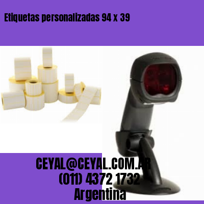 Etiquetas personalizadas 94 x 39
