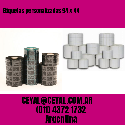 Etiquetas personalizadas 94 x 44
