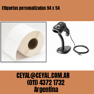 Etiquetas personalizadas 94 x 54