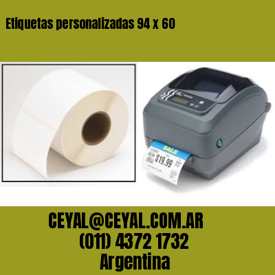 Etiquetas personalizadas 94 x 60