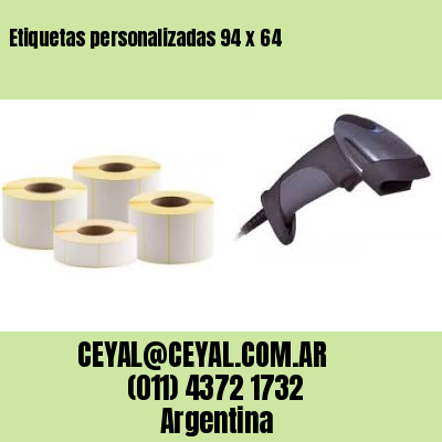 Etiquetas personalizadas 94 x 64
