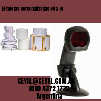 Etiquetas personalizadas 94 x 81