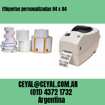 Etiquetas personalizadas 94 x 84