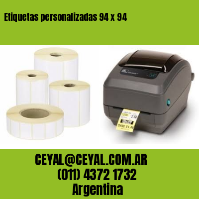 Etiquetas personalizadas 94 x 94